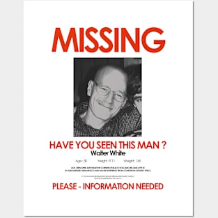 Missing ! Walter white Posters and Art